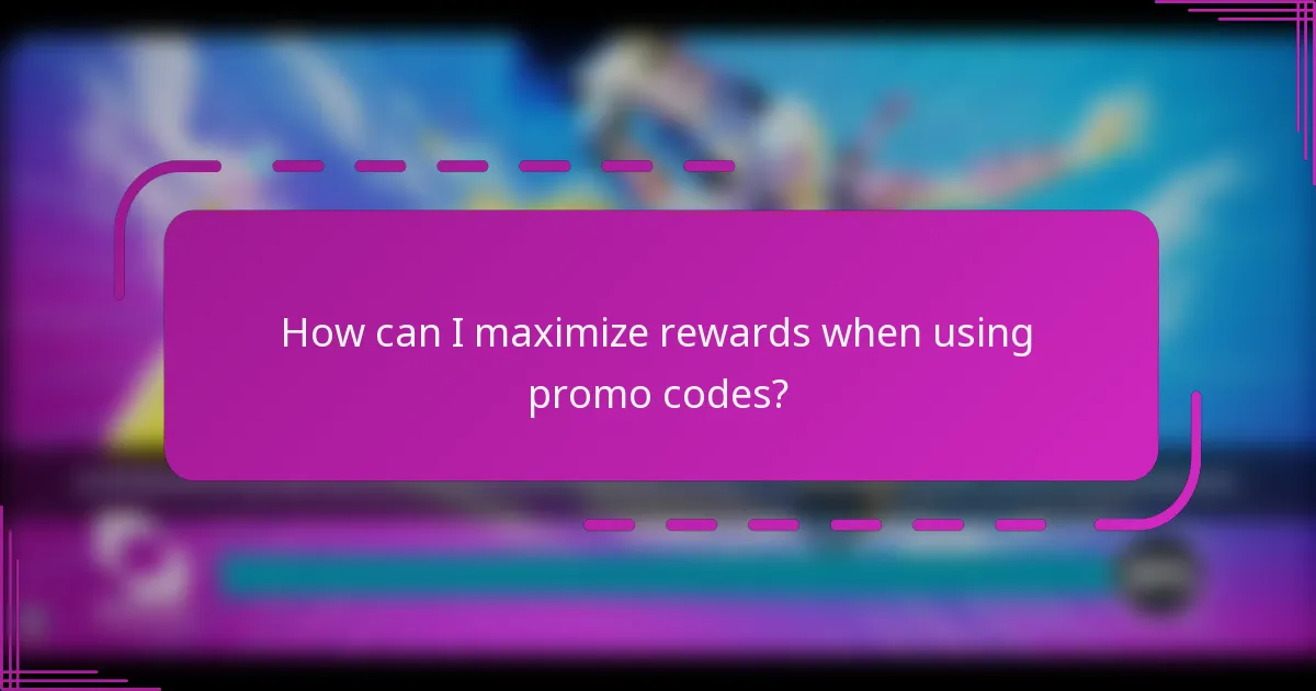 How can I maximize rewards when using promo codes?