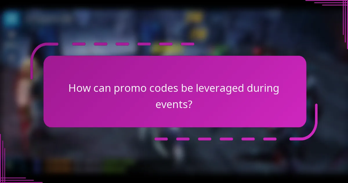 How can promo codes be leveraged during events?