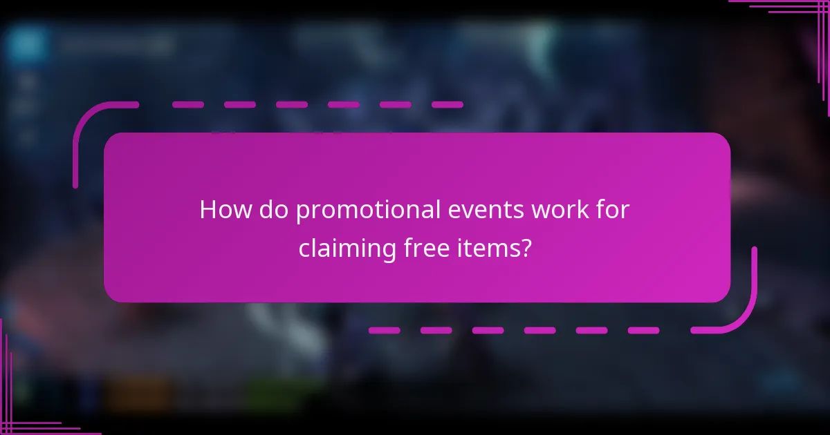 How do promotional events work for claiming free items?