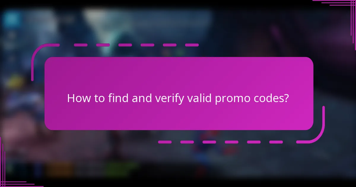 How to find and verify valid promo codes?
