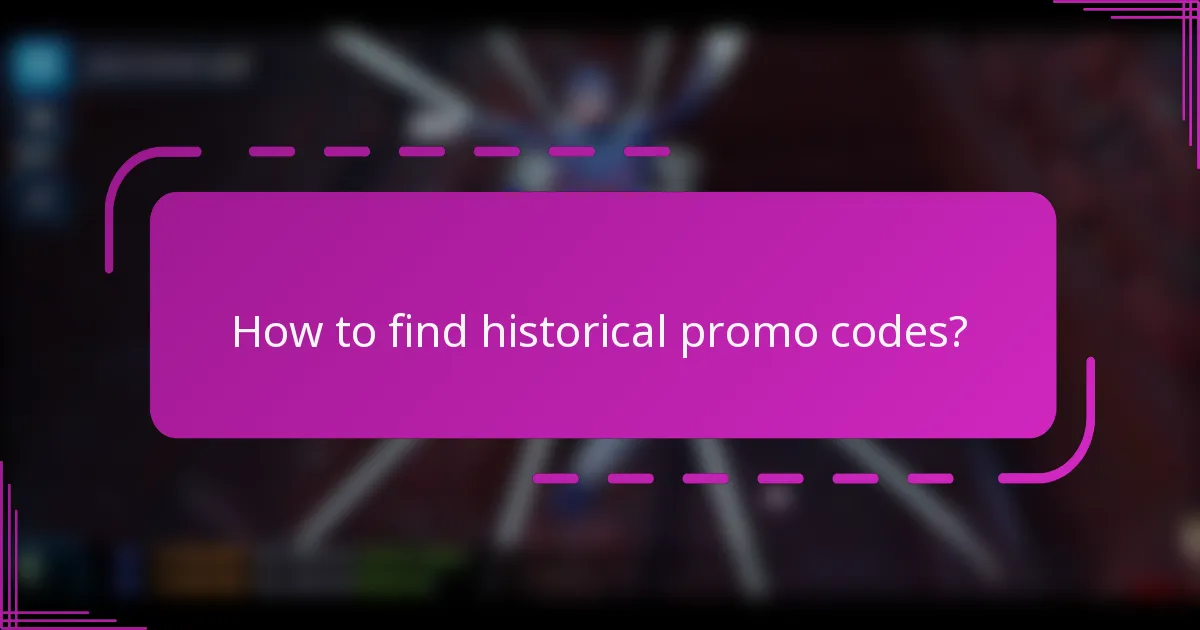 How to find historical promo codes?