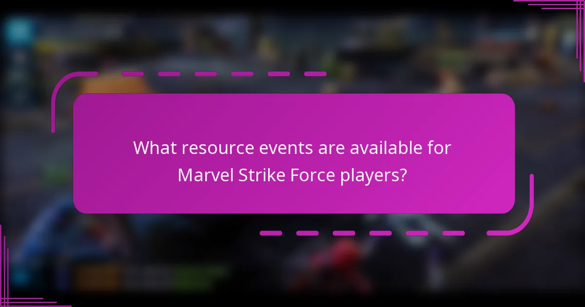 What resource events are available for Marvel Strike Force players?