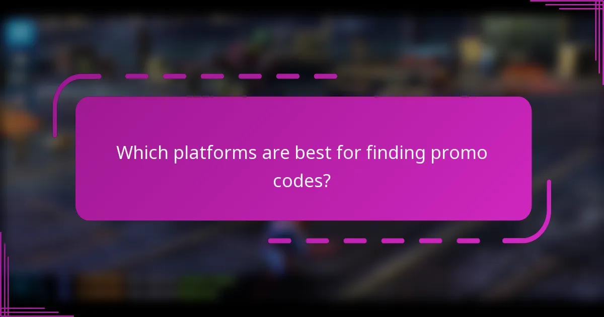 Which platforms are best for finding promo codes?