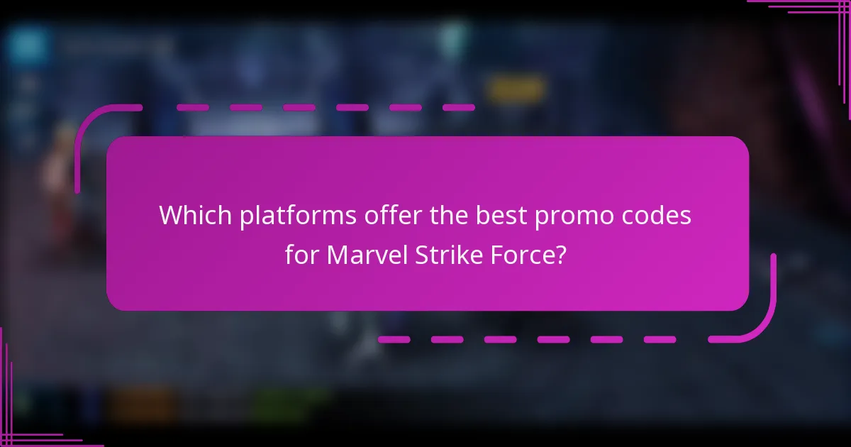 Which platforms offer the best promo codes for Marvel Strike Force?